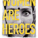 Women are heroes